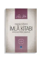 Osmanlıca İmla Kitabı Arapça Ve Farsça Unsurlar