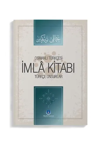 Osmanlıca İmla Kitabı Türkçe Unsurlar