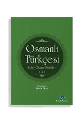 Osmanlı Türkçesi Kolay Okuma Metinleri 2