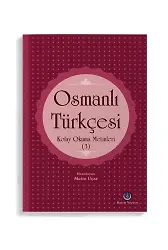 Osmanlı Türkçesi Kolay Okuma Metinleri 3 (Rika Hattı)