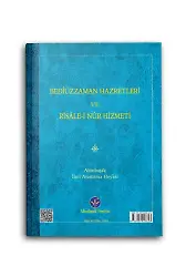 Bediüzzaman Hz. Ve Risalei Nur Hizmeti (Mukayeseli)