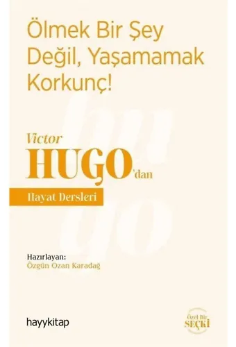 Ölmek Bir Şey Değil, Yaşamamak Korkunç!