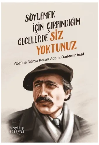 Söylemek İçin Çırpındığım Gecelerde Siz Yoktunuz