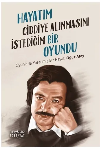 Hayatım Ciddiye Alınmasını İstediğim Bir Oyundu