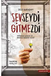 Sevseydi Gitmezdi