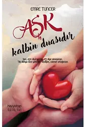 Aşk Kalbin Duasıdır