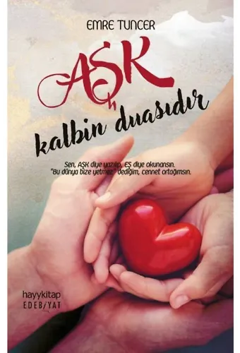 Aşk Kalbin Duasıdır