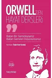 Orwell’den Hayat Dersleri