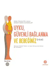 Uyku, Güvenli Bağlanma Ve Bebeğiniz (0-36 Ay)