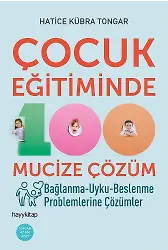 Çocuk Eğitiminde 100 Mucize Çözüm