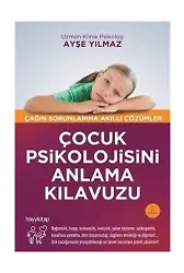 Çocuk Psikolojisini Anlama Kılavuzu