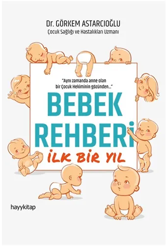 Bebek Rehberi İlk Bir Yıl