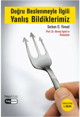 Doğru Beslenmeyle İlgili Yanlış Bildiklerimiz