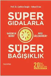 Süper Gıdalarla Süper Bağışıklık