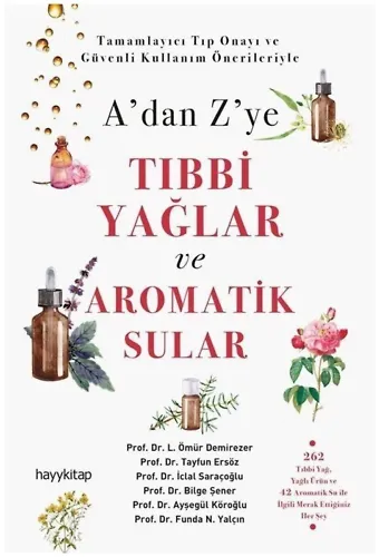 A’dan Z’ye Tıbbi Yağlar Ve Aromatik Sular