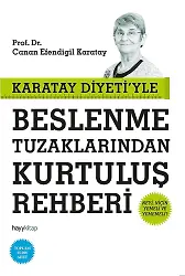 Karatay Diyeti’yle Beslenme Tuzaklarından Kurtuluş Rehberi