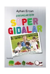Çocuklar İçin Süper Gıdalar