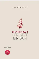 Her Gece Bir Dua - Dervişin Yolu 2
