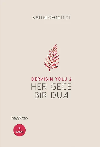 Her Gece Bir Dua - Dervişin Yolu 2