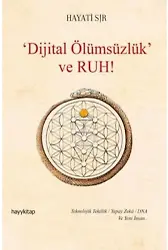 Dijital Ölümsüzlük Ve Ruh