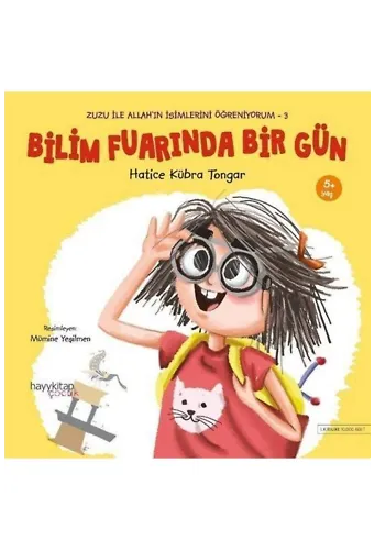 Zuzu İle Allah’ın İsimlerini Öğreniyorum 3 Bilim Fuarında Bir Gün