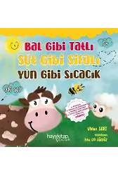 Bal Gibi Tatlı Süt Gibi Şifalı Yün Gibi Sıcacık