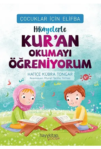 Çocuklar İçin Elifba: Hikayelerle Kuran Okumayı Öğreniyorum