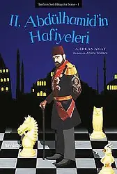 Iı. Abdülhamid’in Hafiyeleri