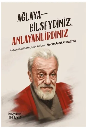 Ağlayabilseydiniz Anlayabilirdiniz
