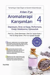 A’dan Z’ye Aromaterapi Karışımları - 4