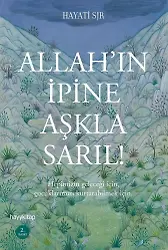 Allah’ın İpine Aşkla Sarıl!