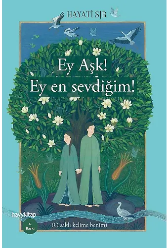 Ey Aşk! Ey En Sevdiğim!