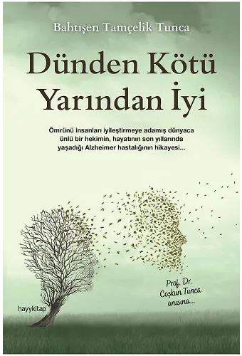Dünden Kötü Yarından İyi