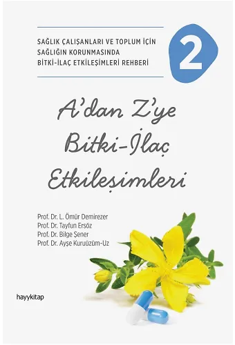 A’dan Z’ye Bitki - İlaç Etkileşimleri - 2