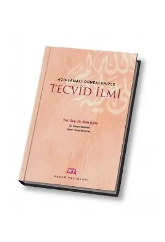 Açıklamalı Örnekleriyle Tecvid İlmi