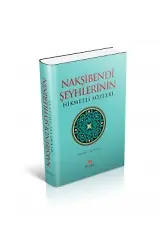 Nakşibendi Şeyhlerinin Hikmetli Sözleri