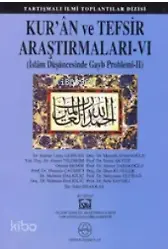 Kuran Ve Tefsir Araştırmaları 6; İslam Düşüncesinde Gayb Problemi 2