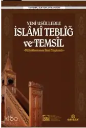 Yeni Usüllerle İslami Tebliğ Ve Temsil; Milletlerarası İlmi Toplantı