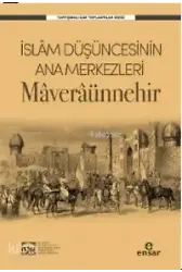 İslam Düşüncesinin Ana Merkezleri Maveraünnehir; İsav Tartışmalı İlmi Toplantılar Dizisi