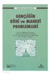 Gençliğin Ruhi Ve Manevi Problemleri Tartışmalı İlmi Toplantılar Dizisi