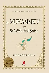Hz. Muhammed (Sav) İçin Bülbülün Kırk Şarkısı (Karton Kapak)