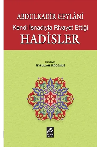 Abdülkadir Geylani Kendi İsnadıyla Rivayet Ettiği Hadisler