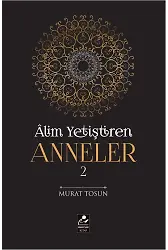 Alim Yetiştiren Anneler 2