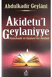 Akidetul Geylaniyye Abdulkadir El-Geylani'nin Akidesi
