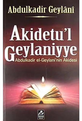Akidetul Geylaniyye Abdulkadir El-Geylani'nin Akidesi