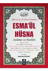 Esmaül Hüsna Anlamı Ve Fazileti / Açıklamalı Kırk Hadis