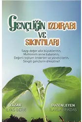 Gençliğin Izdırabı Ve Sıkıntıları