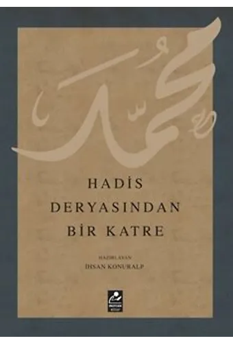 Hadis Deyasından Bir Katre