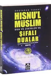 Hısnul Müslim Dualar Zikirler Ve Rukye Şifalı Dualar