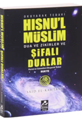 Hısnul Müslim Dualar Zikirler Ve Rukye Şifalı Dualar
